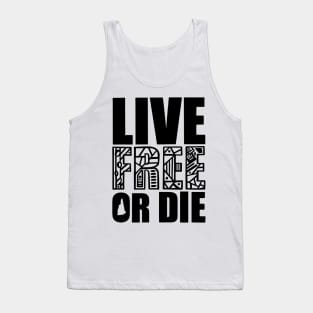 Live Free or Die Tank Top